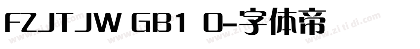 FZJTJW GB1 0字体转换